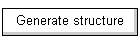 Generate structure